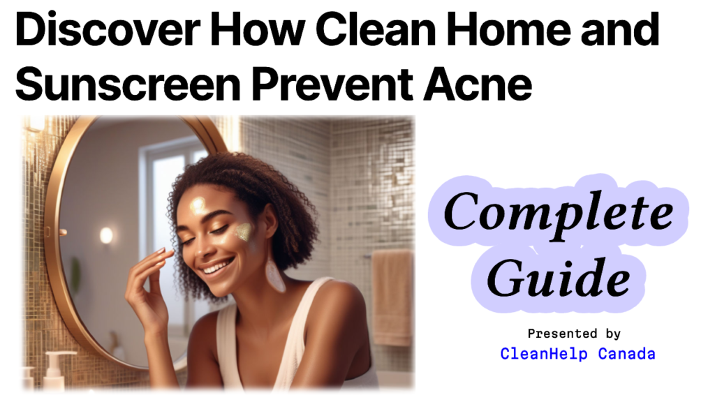 Prevent Acne with Clean Home and Sunscreen