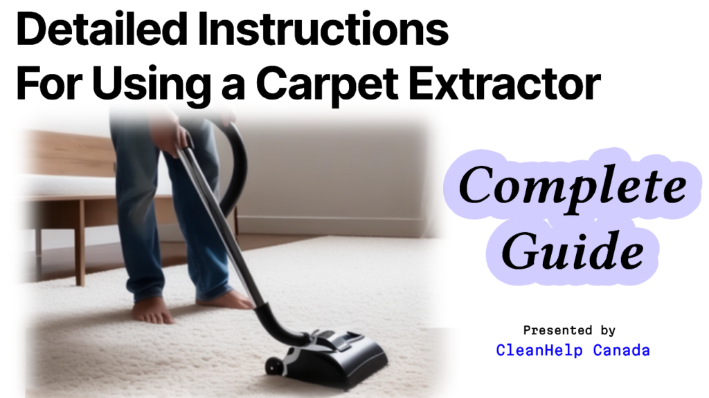 Instruction for Using Carpet Extractor